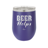 Beer Helps - Laser Engraved Stainless Steel Drinkware - 1846 -