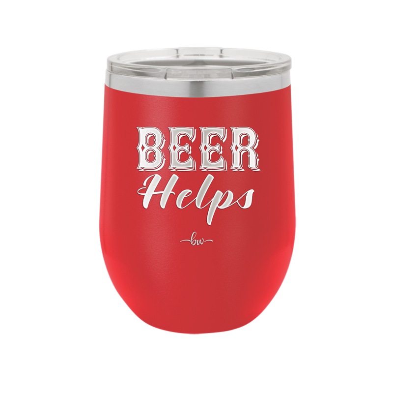 Beer Helps - Laser Engraved Stainless Steel Drinkware - 1846 -