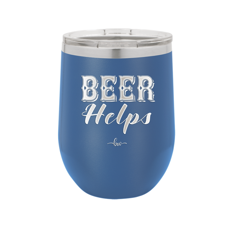 Beer Helps - Laser Engraved Stainless Steel Drinkware - 1846 -