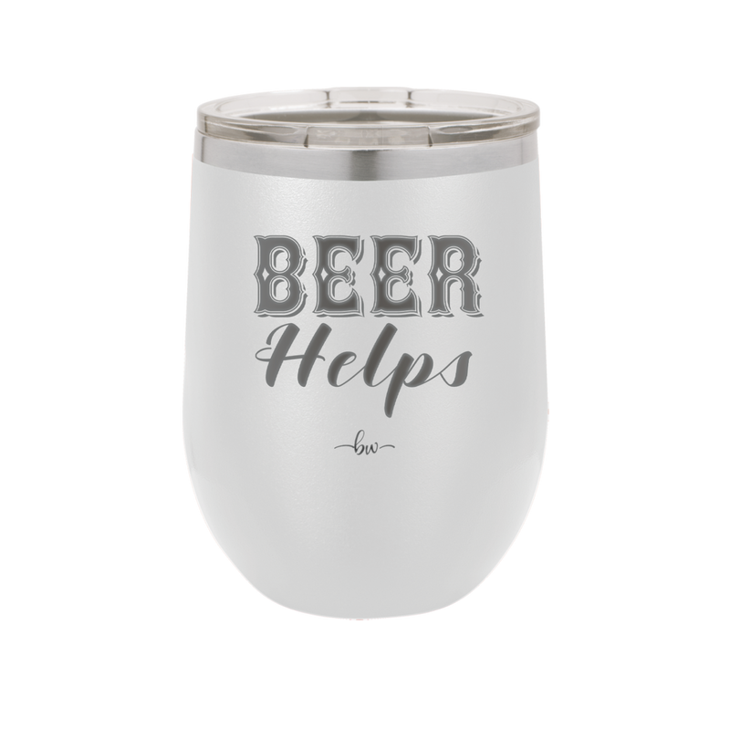 Beer Helps - Laser Engraved Stainless Steel Drinkware - 1846 -