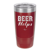 Beer Helps - Laser Engraved Stainless Steel Drinkware - 1846 -