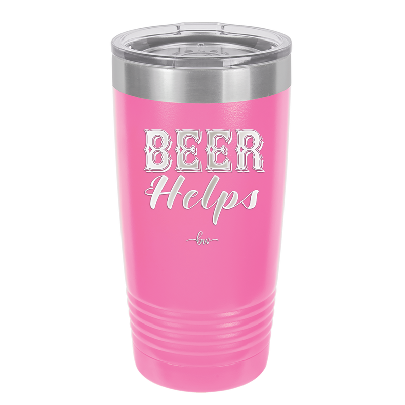 Beer Helps - Laser Engraved Stainless Steel Drinkware - 1846 -