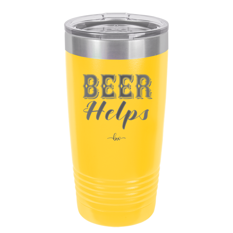 Beer Helps - Laser Engraved Stainless Steel Drinkware - 1846 -