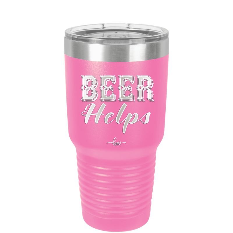 Beer Helps - Laser Engraved Stainless Steel Drinkware - 1846 -