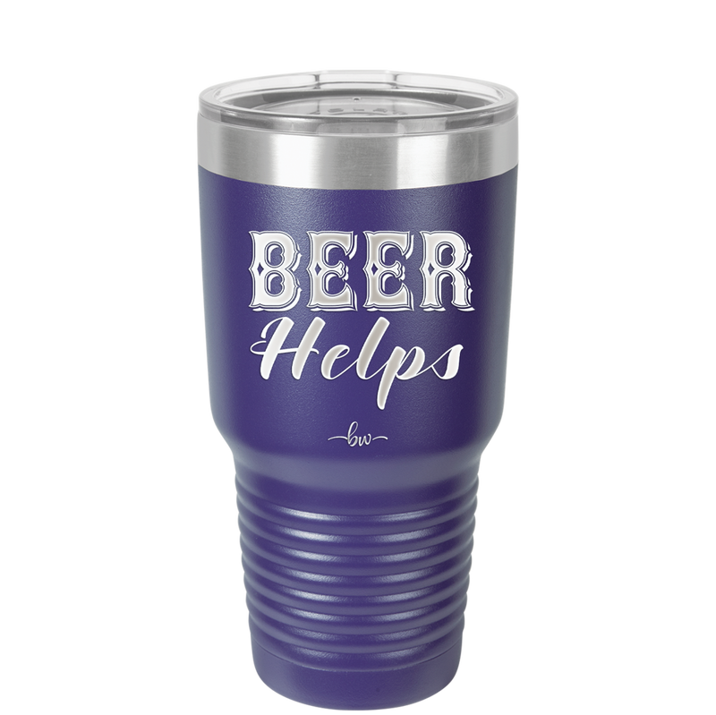 Beer Helps - Laser Engraved Stainless Steel Drinkware - 1846 -