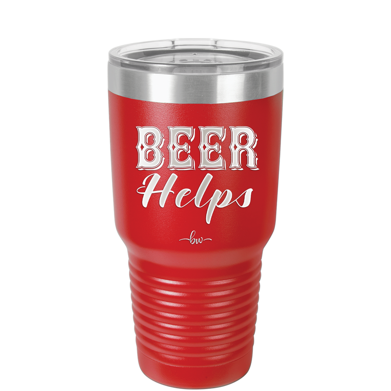 Beer Helps - Laser Engraved Stainless Steel Drinkware - 1846 -