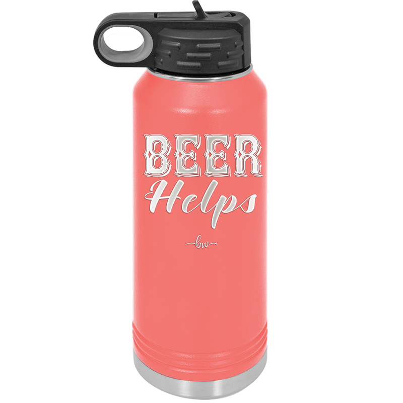 Beer Helps - Laser Engraved Stainless Steel Drinkware - 1846 -