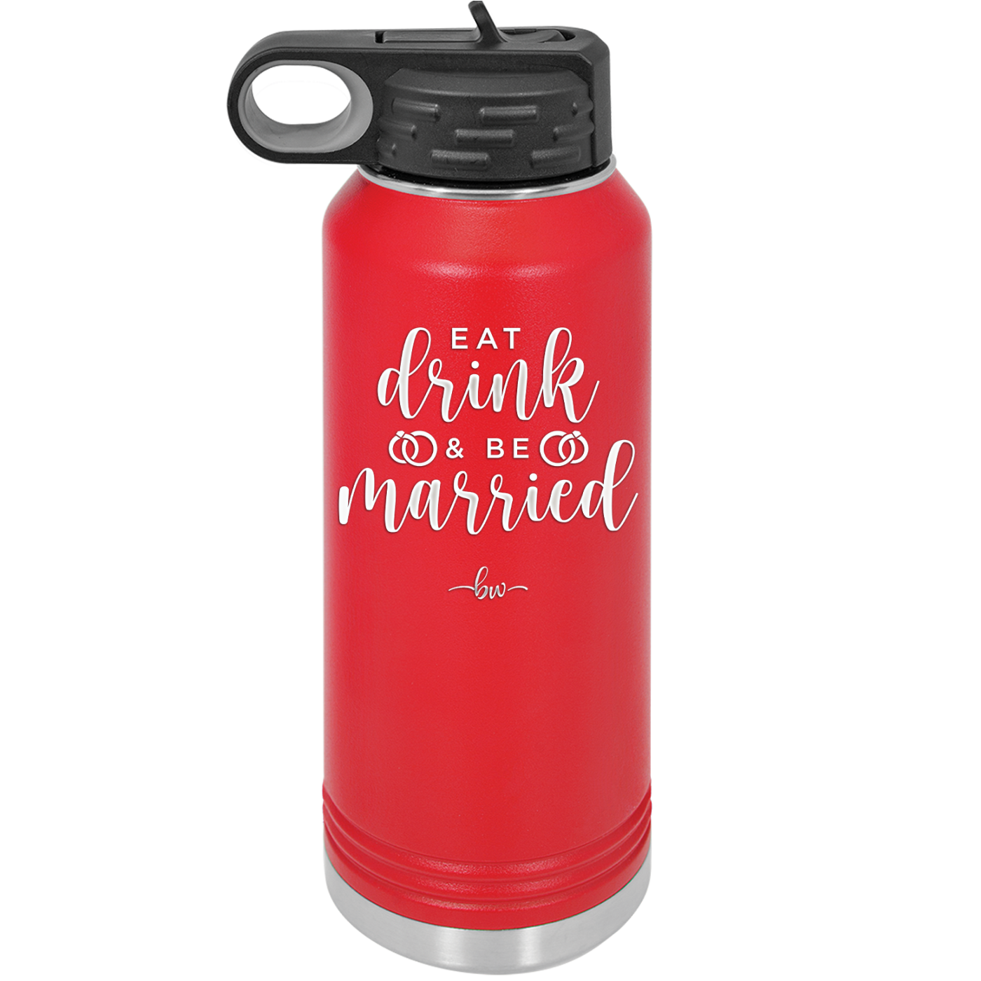 Eat Drink and be Married - Laser Engraved Stainless Steel Drinkware - 1943 -