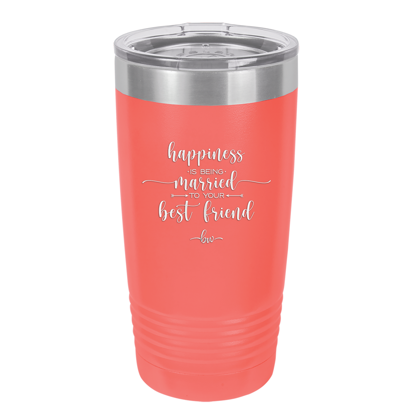 Happiness is Being Married to Your Best Friend - Laser Engraved Stainless Steel Drinkware - 1944 -