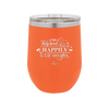 And They Lived Happily Ever After - Laser Engraved Stainless Steel Drinkware - 1946 -