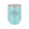 And They Lived Happily Ever After - Laser Engraved Stainless Steel Drinkware - 1946 -