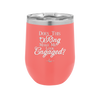 Does This Ring Make Me Look Engaged - Laser Engraved Stainless Steel Drinkware - 1949 -