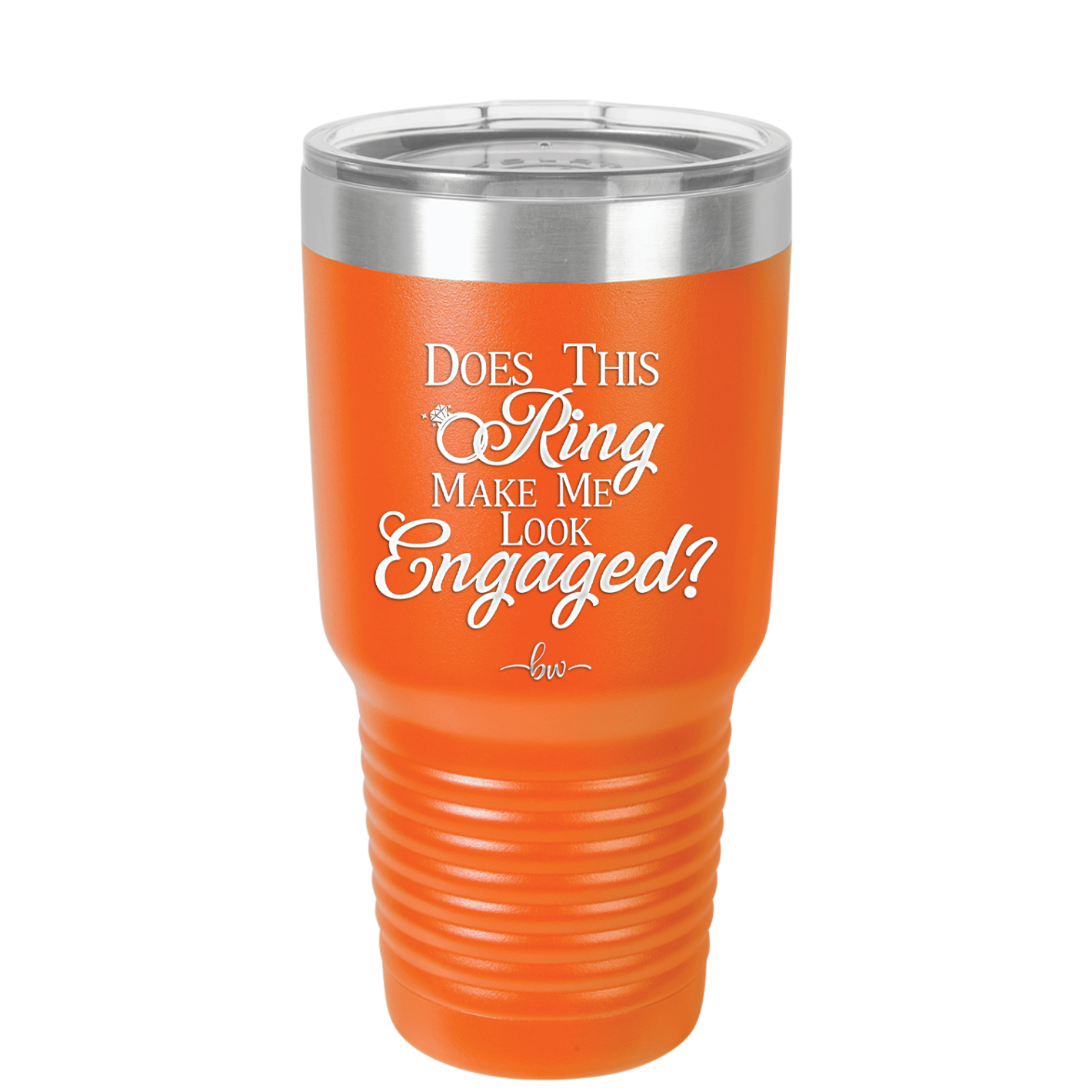 Does This Ring Make Me Look Engaged - Laser Engraved Stainless Steel Drinkware - 1949 -