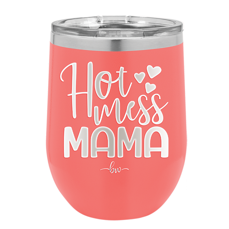 Hot Mess Mama - Laser Engraved Stainless Steel Drinkware - 1963 -