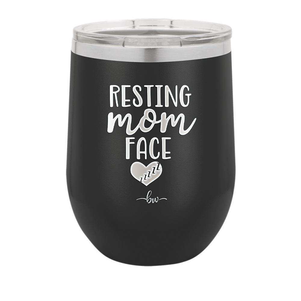 Resting Mom Face - Laser Engraved Stainless Steel Drinkware - 1976 -