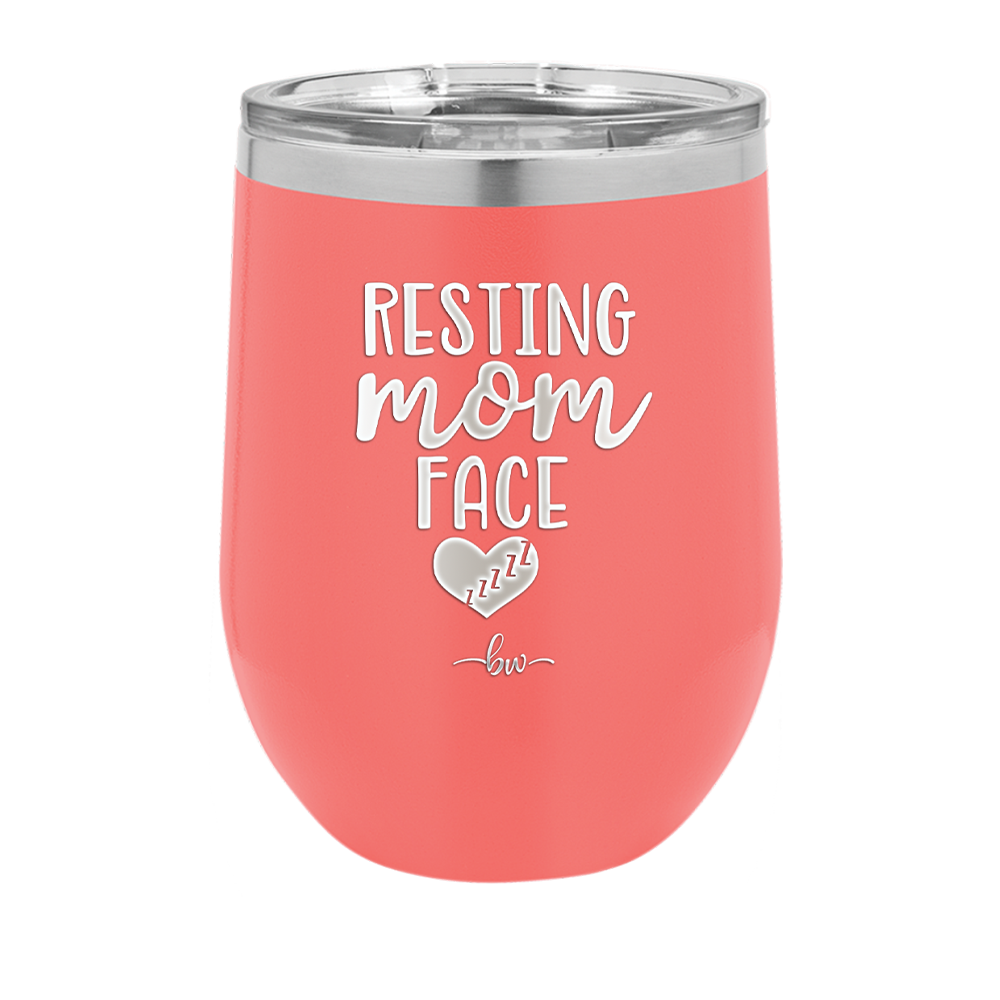 Resting Mom Face - Laser Engraved Stainless Steel Drinkware - 1976 -