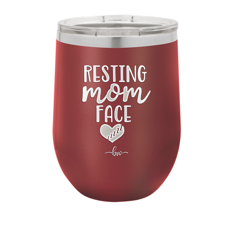 Resting Mom Face - Laser Engraved Stainless Steel Drinkware - 1976 -