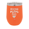 Resting Mom Face - Laser Engraved Stainless Steel Drinkware - 1976 -