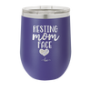 Resting Mom Face - Laser Engraved Stainless Steel Drinkware - 1976 -