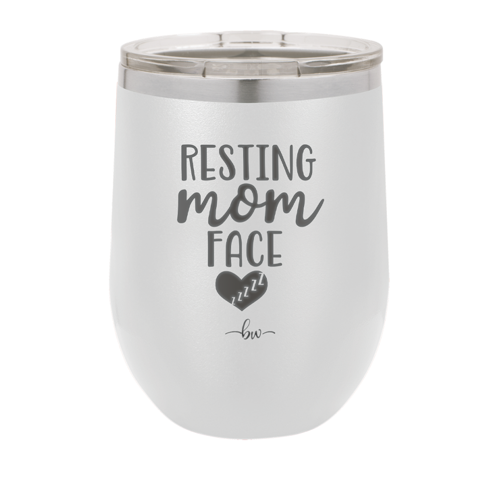 Resting Mom Face - Laser Engraved Stainless Steel Drinkware - 1976 -