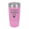 Resting Mom Face - Laser Engraved Stainless Steel Drinkware - 1976 -