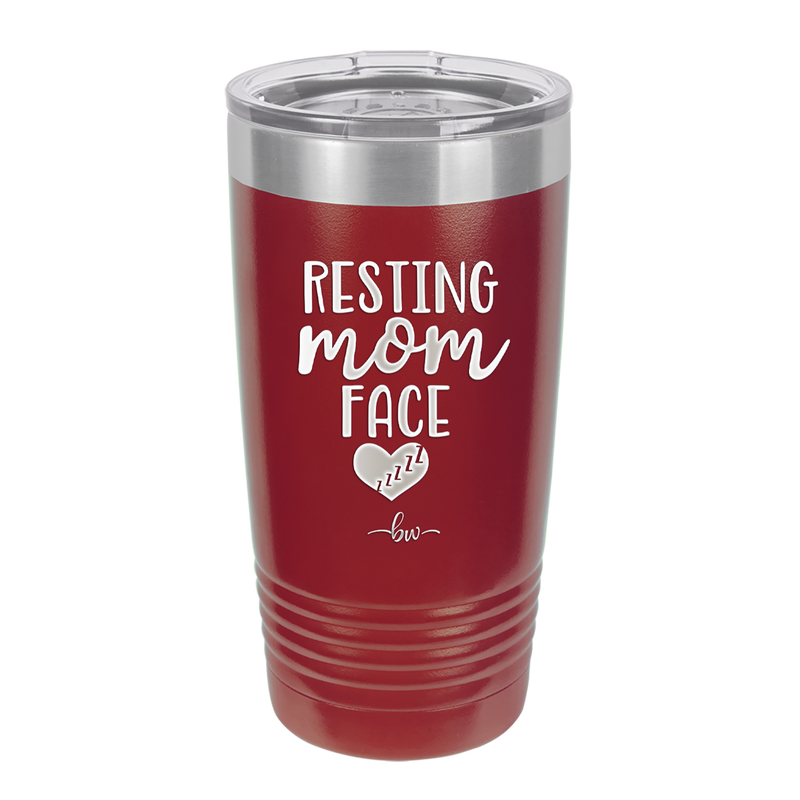 Resting Mom Face - Laser Engraved Stainless Steel Drinkware - 1976 -