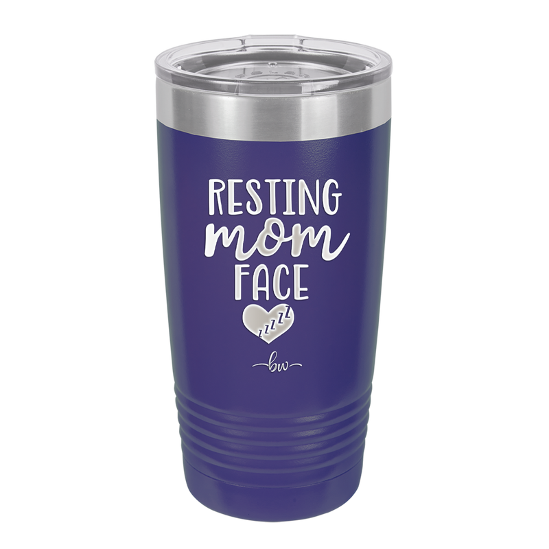 Resting Mom Face - Laser Engraved Stainless Steel Drinkware - 1976 -