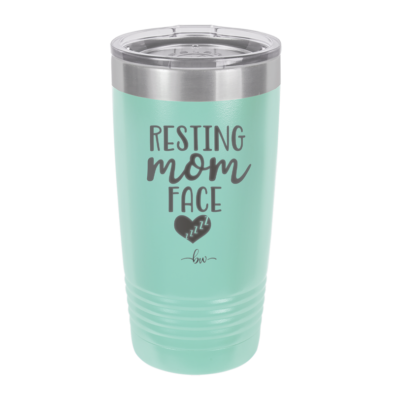 Resting Mom Face - Laser Engraved Stainless Steel Drinkware - 1976 -