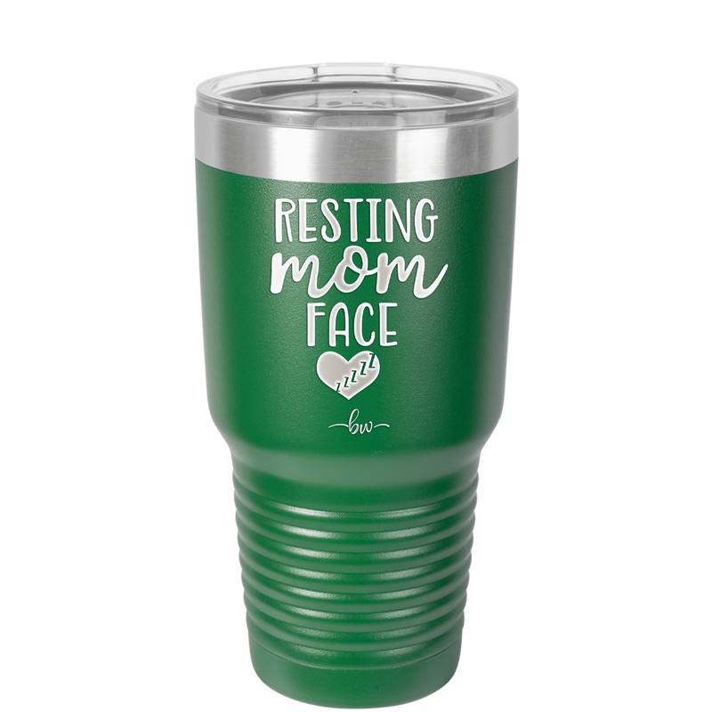 Resting Mom Face - Laser Engraved Stainless Steel Drinkware - 1976 -