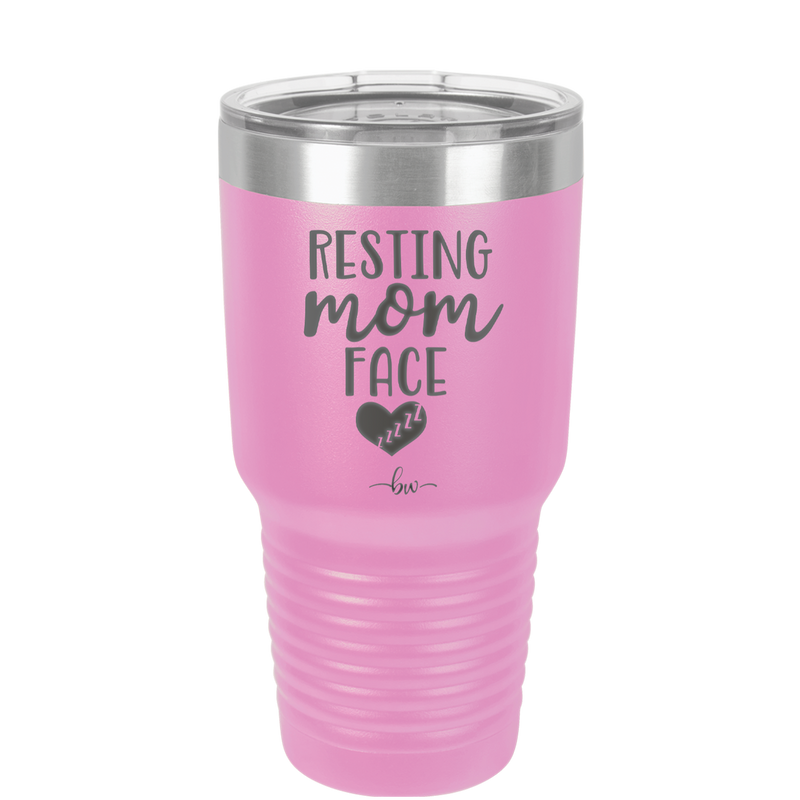 Resting Mom Face - Laser Engraved Stainless Steel Drinkware - 1976 -