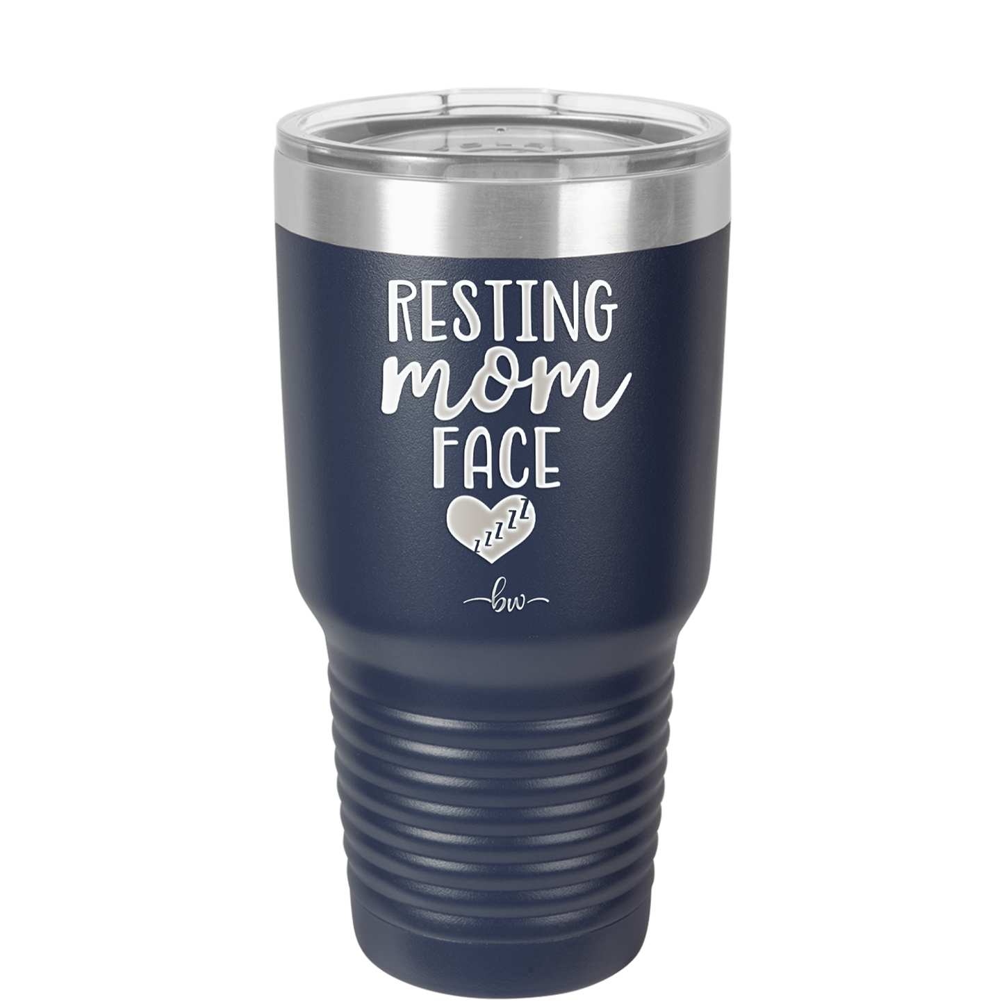 Resting Mom Face - Laser Engraved Stainless Steel Drinkware - 1976 -