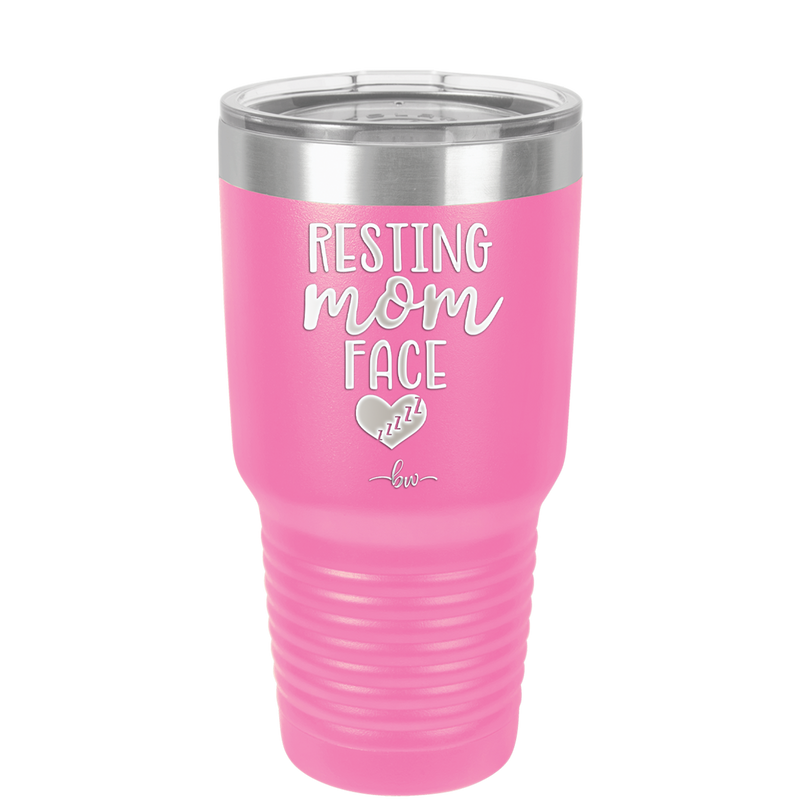 Resting Mom Face - Laser Engraved Stainless Steel Drinkware - 1976 -