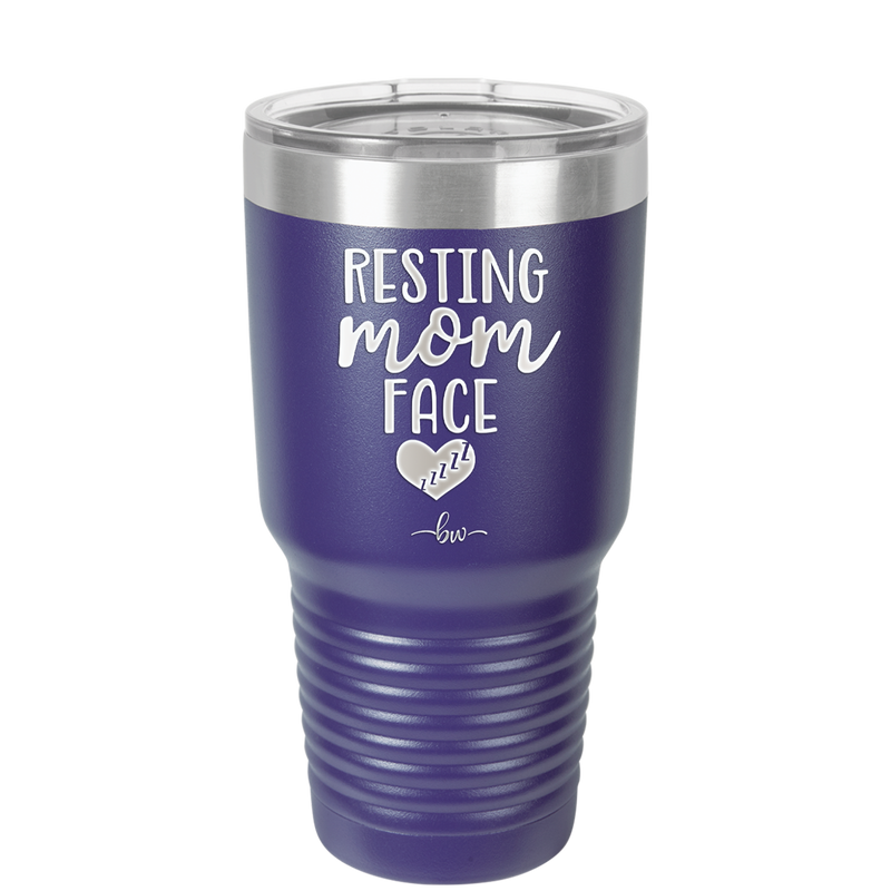 Resting Mom Face - Laser Engraved Stainless Steel Drinkware - 1976 -