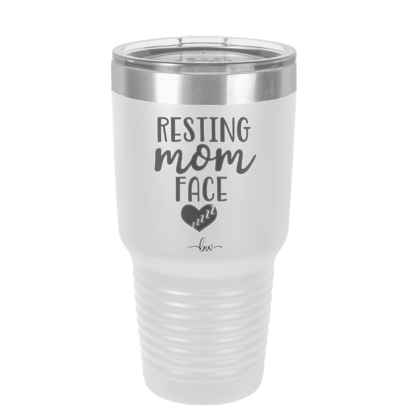 Resting Mom Face - Laser Engraved Stainless Steel Drinkware - 1976 -