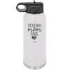 Resting Mom Face - Laser Engraved Stainless Steel Drinkware - 1976 -