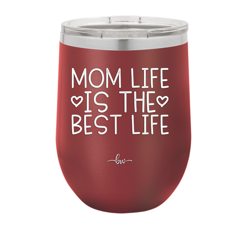 Mom Life is the Best Life - Laser Engraved Stainless Steel Drinkware - 1977 -