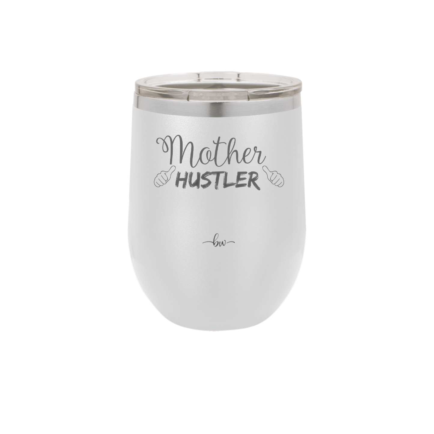 Mother Hustler - Laser Engraved Stainless Steel Drinkware - 1986 -