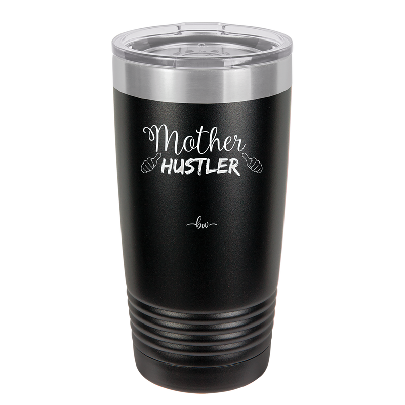 Mother Hustler - Laser Engraved Stainless Steel Drinkware - 1986 -