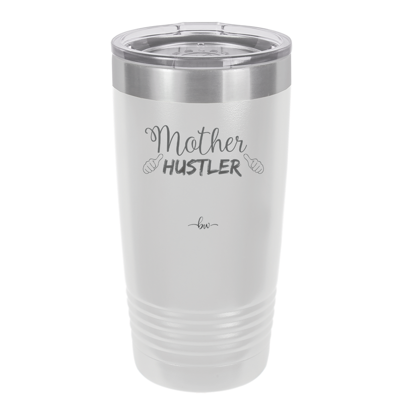 Mother Hustler - Laser Engraved Stainless Steel Drinkware - 1986 -