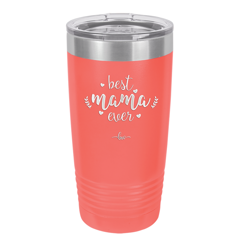 Best Mama Ever - Laser Engraved Stainless Steel Drinkware - 1991 -