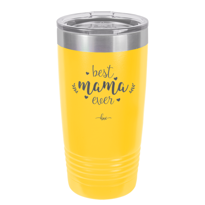 Best Mama Ever - Laser Engraved Stainless Steel Drinkware - 1991 -