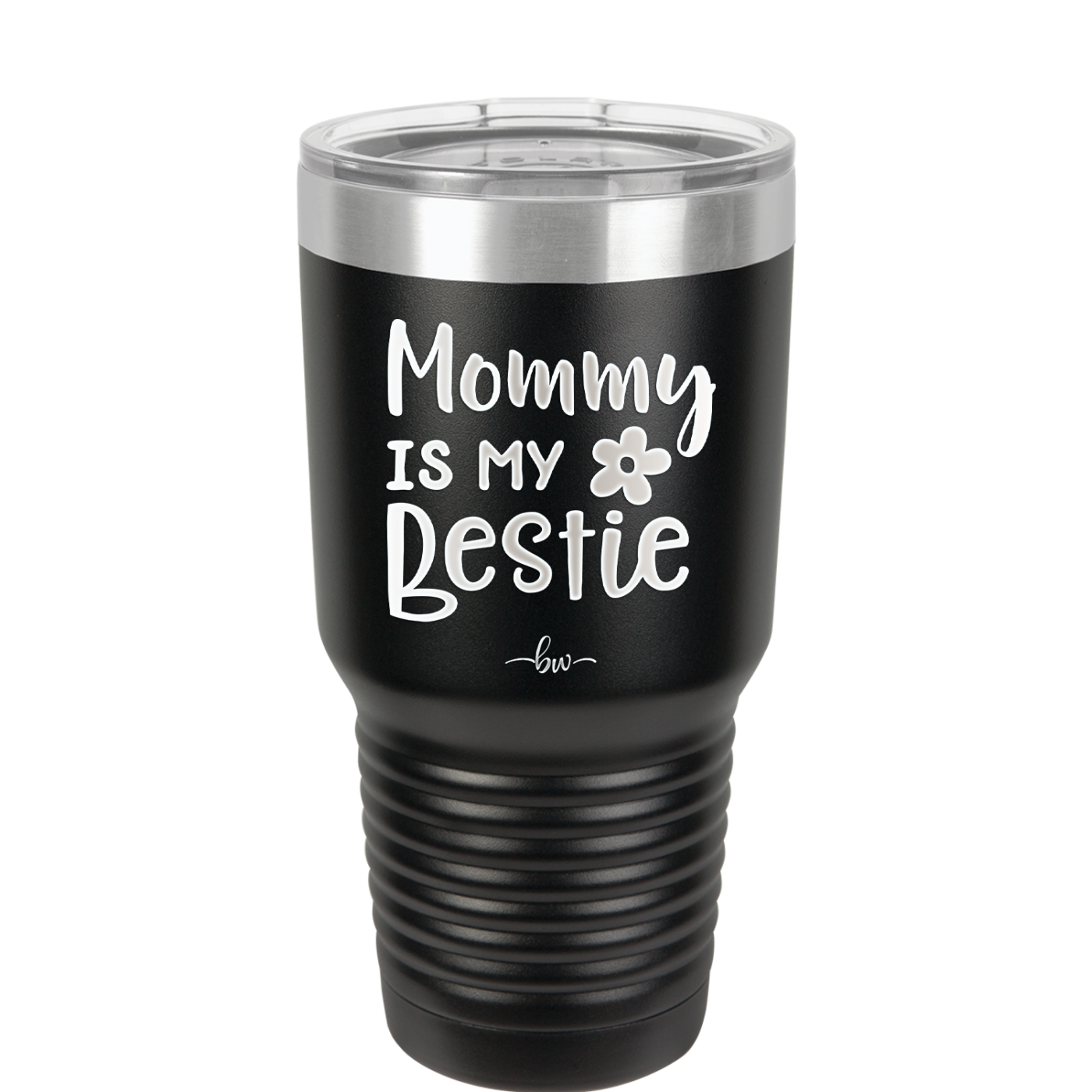 Mommy is My Bestie - Laser Engraved Stainless Steel Drinkware - 1996 -