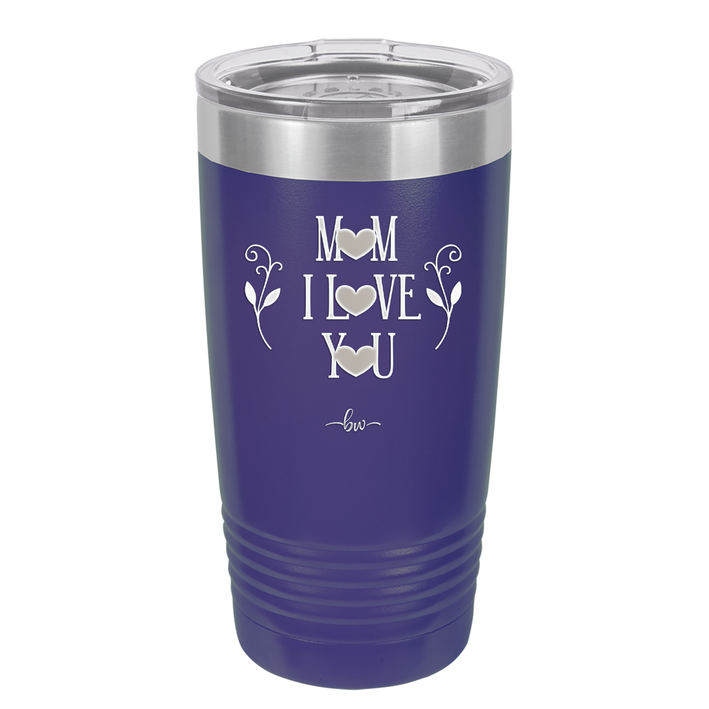 Mom I Love You - Laser Engraved Stainless Steel Drinkware - 1998 -