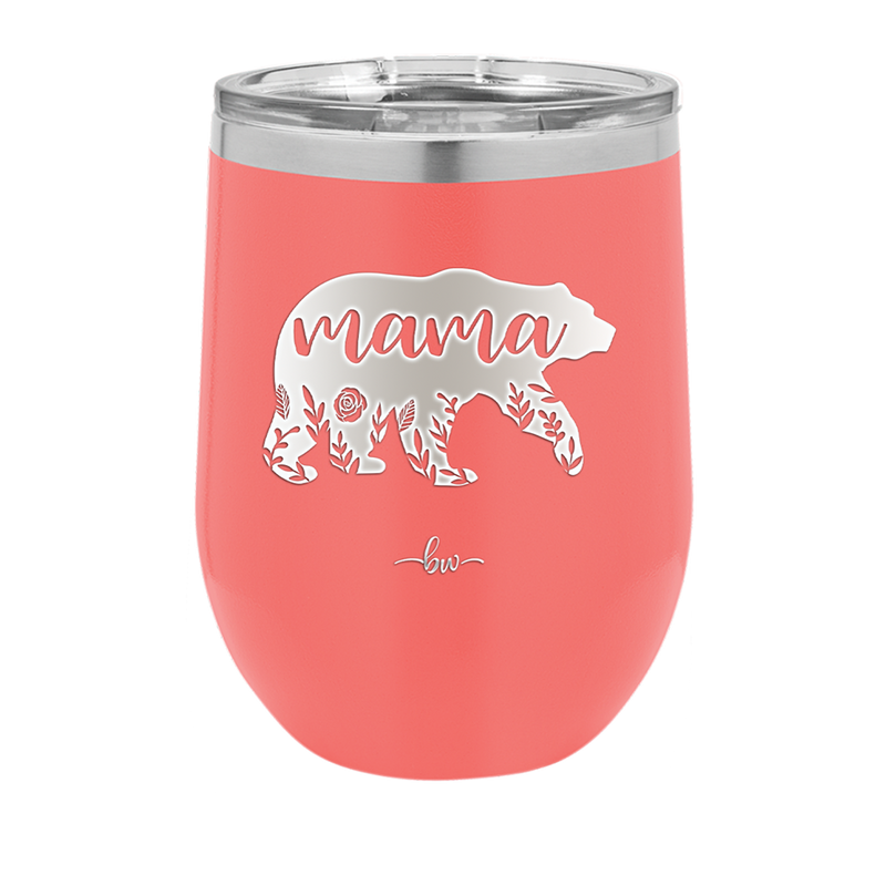 Mama Bear Flowers - Laser Engraved Stainless Steel Drinkware - 2006 -