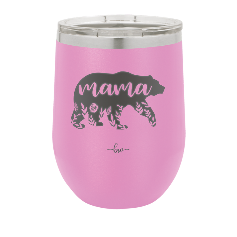 Mama Bear Flowers - Laser Engraved Stainless Steel Drinkware - 2006 -