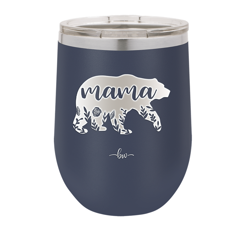 Mama Bear Flowers - Laser Engraved Stainless Steel Drinkware - 2006 -