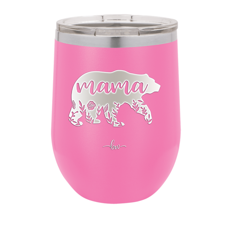 Mama Bear Flowers - Laser Engraved Stainless Steel Drinkware - 2006 -