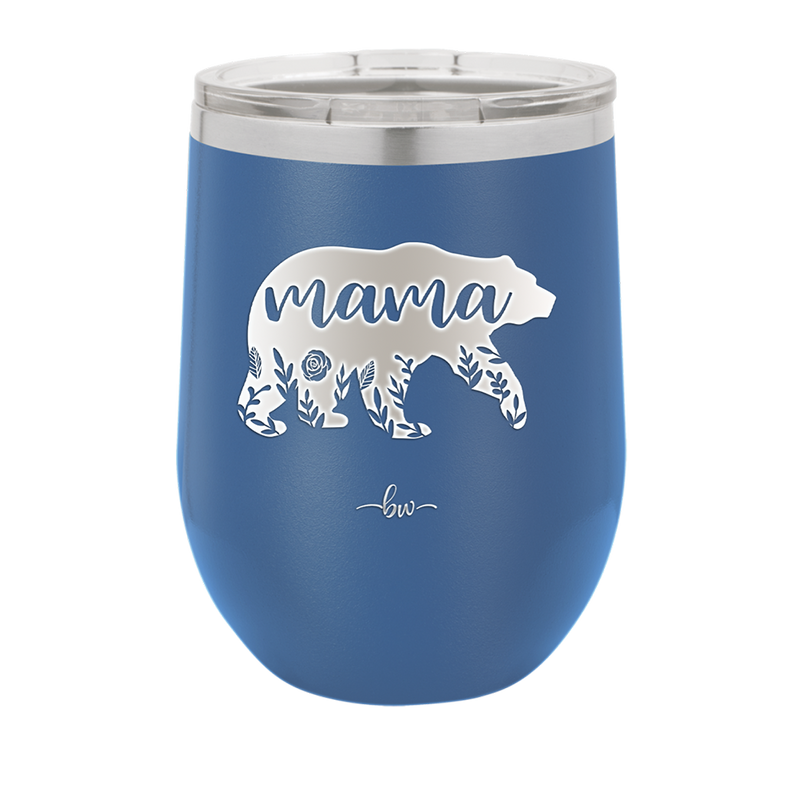 Mama Bear Flowers - Laser Engraved Stainless Steel Drinkware - 2006 -