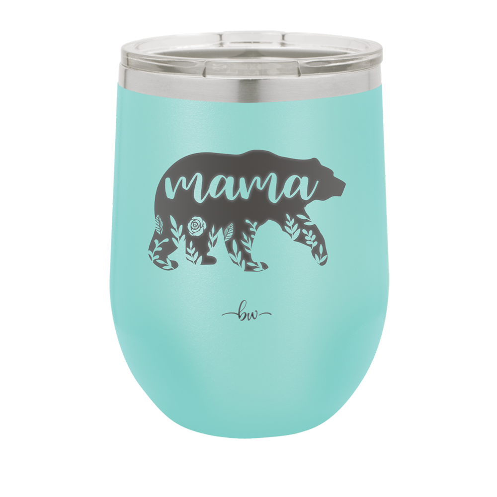 Mama Bear Flowers - Laser Engraved Stainless Steel Drinkware - 2006 -