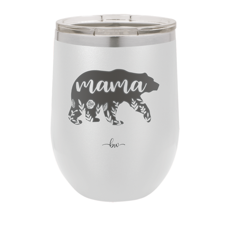 Mama Bear Flowers - Laser Engraved Stainless Steel Drinkware - 2006 -